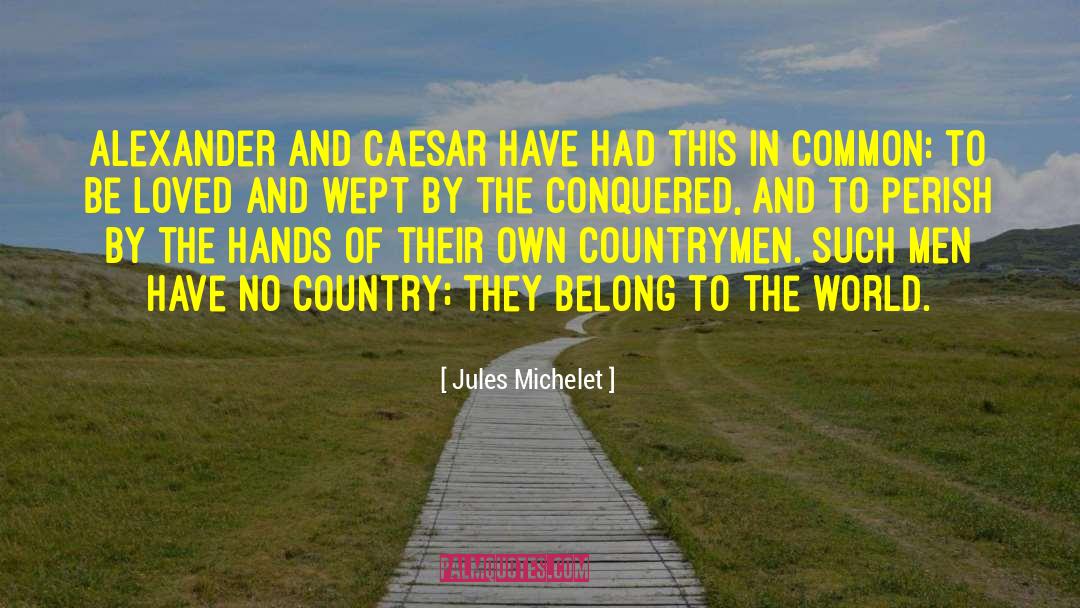Alexander Fleming quotes by Jules Michelet