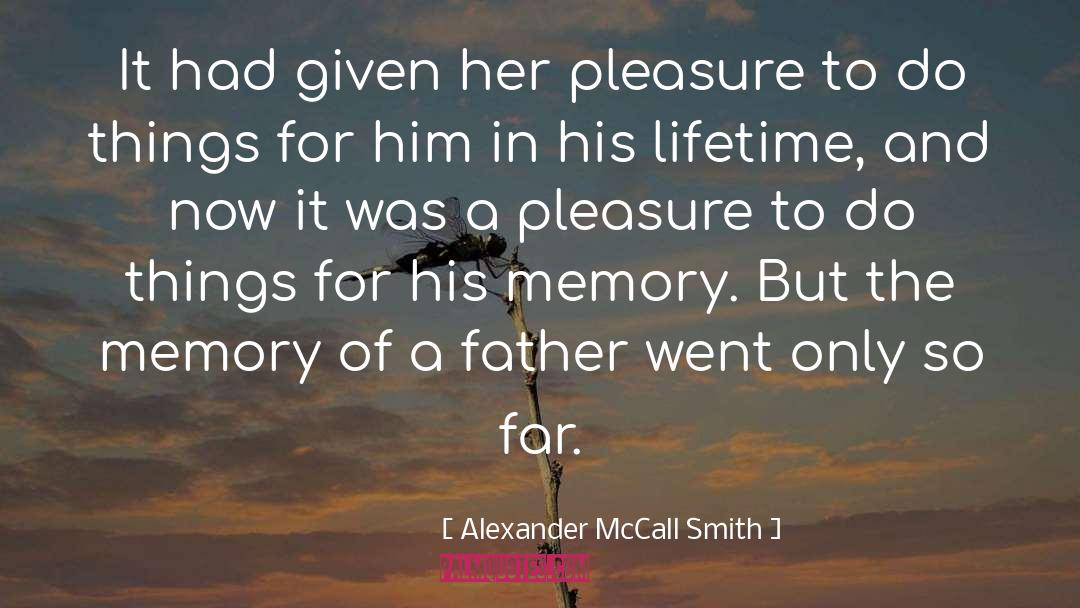 Alexander Mccall Smith quotes by Alexander McCall Smith