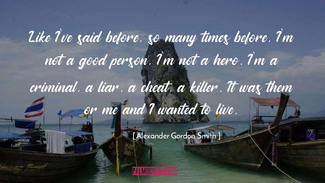Alexander quotes by Alexander Gordon Smith