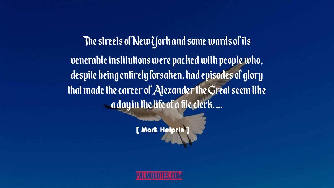 Alexander quotes by Mark Helprin