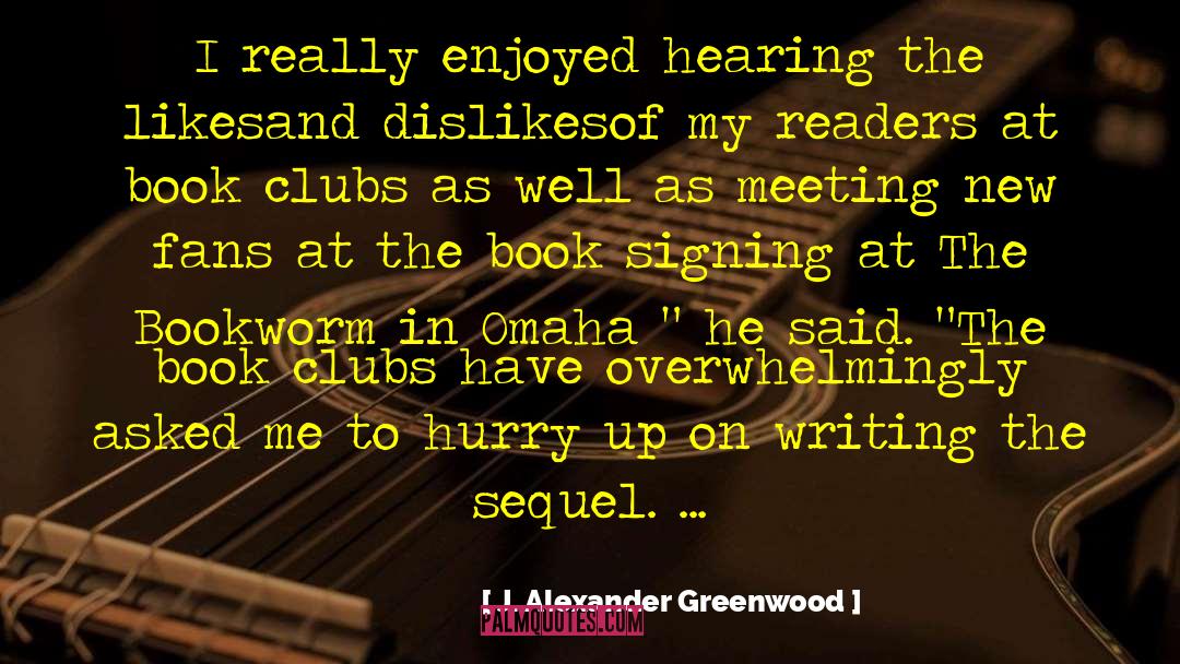 Alexander S Oath quotes by J. Alexander Greenwood