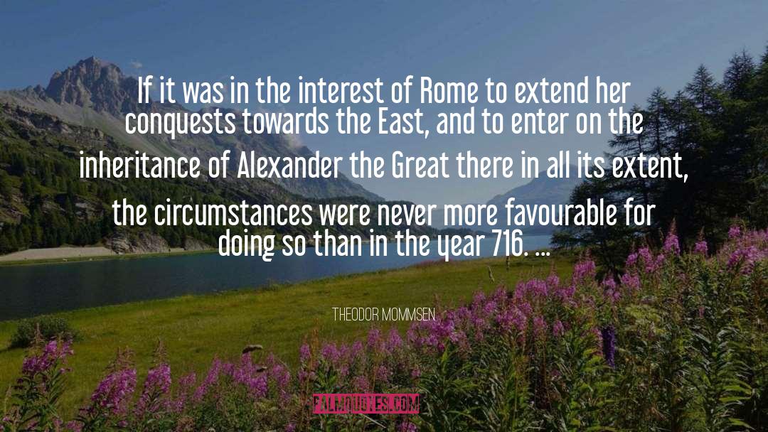 Alexander The Great quotes by Theodor Mommsen