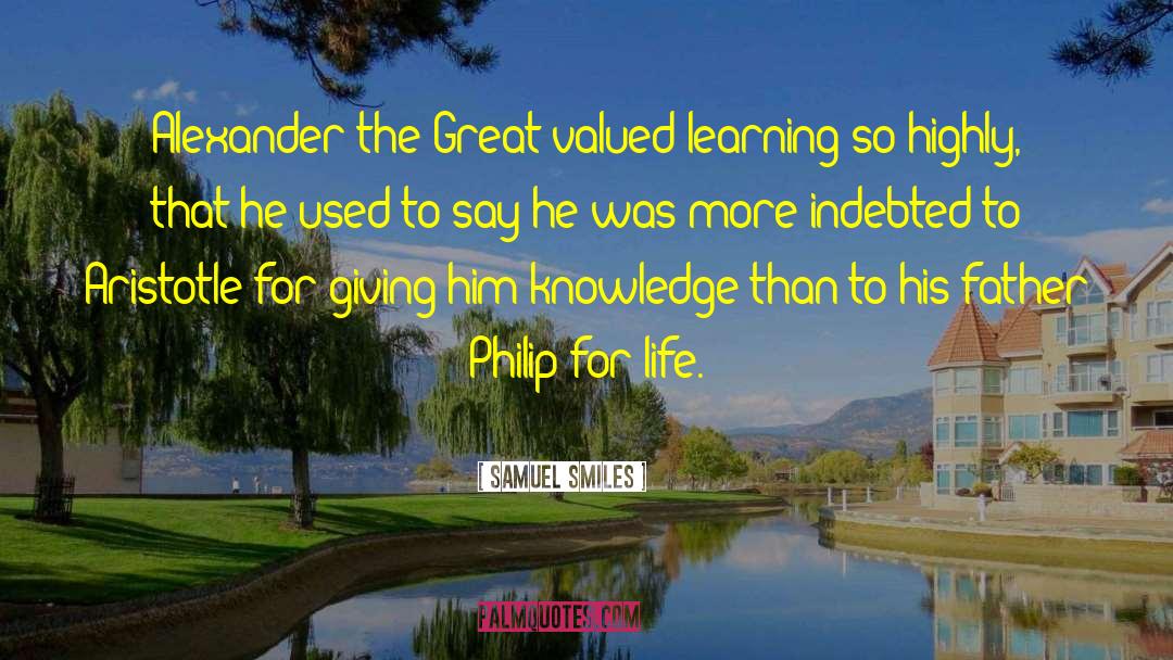 Alexander The Great quotes by Samuel Smiles