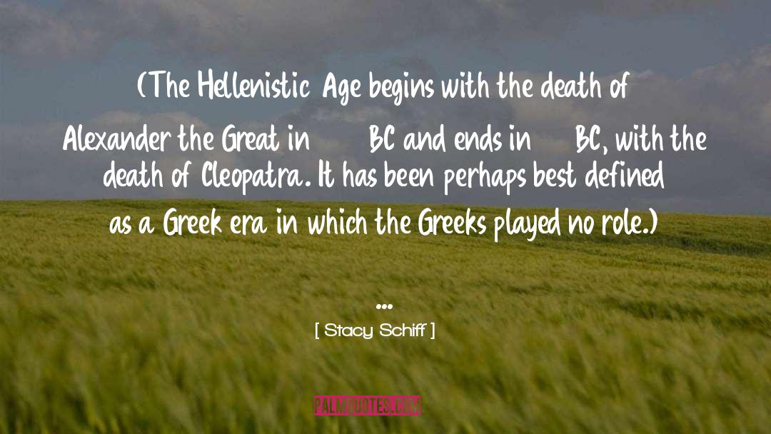 Alexander The Great quotes by Stacy Schiff