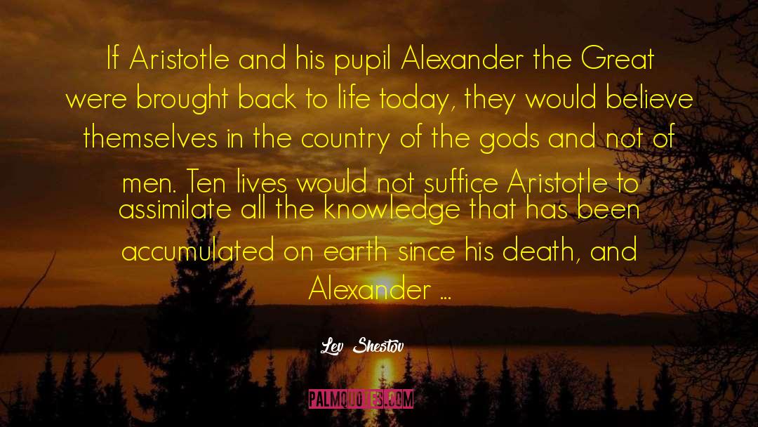 Alexander The Great quotes by Lev Shestov