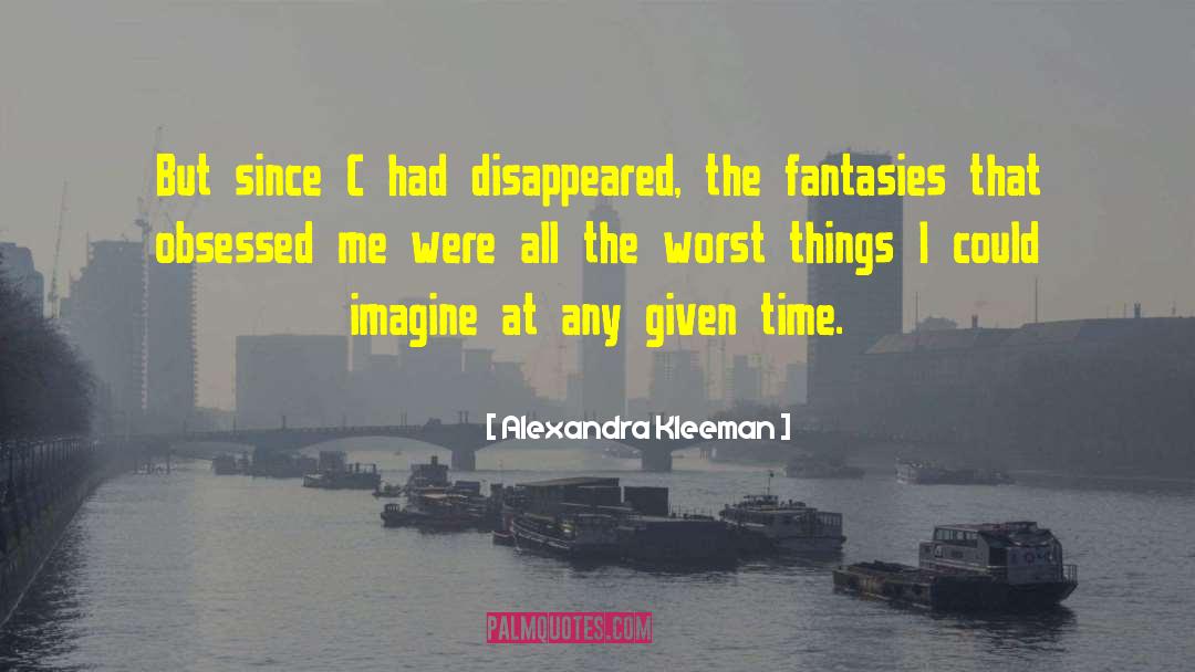 Alexandra Kleeman quotes by Alexandra Kleeman