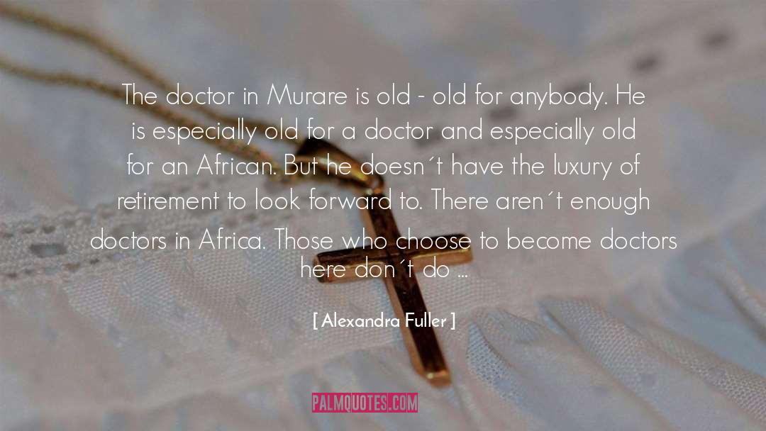 Alexandra May quotes by Alexandra Fuller