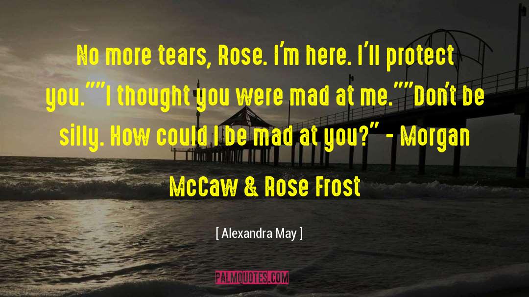 Alexandra May quotes by Alexandra May