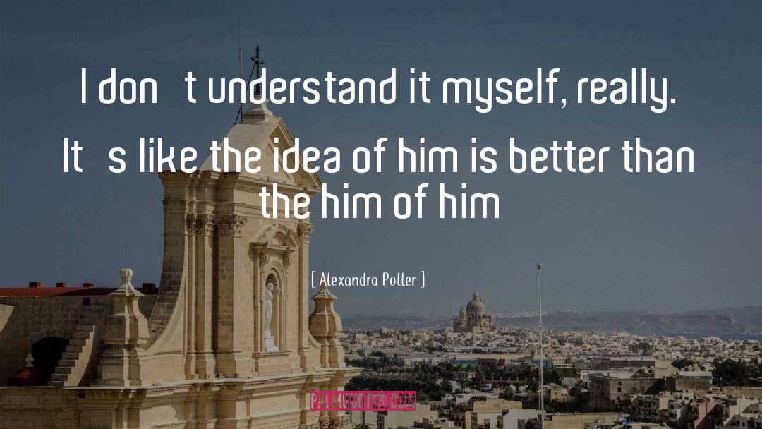 Alexandra Potter quotes by Alexandra Potter