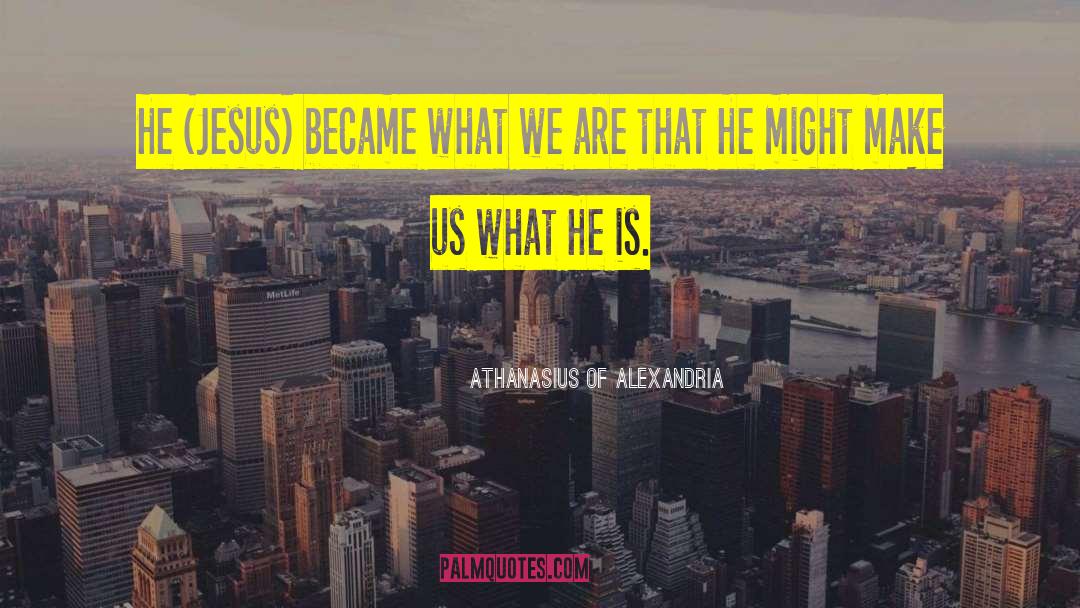 Alexandria Quartet quotes by Athanasius Of Alexandria