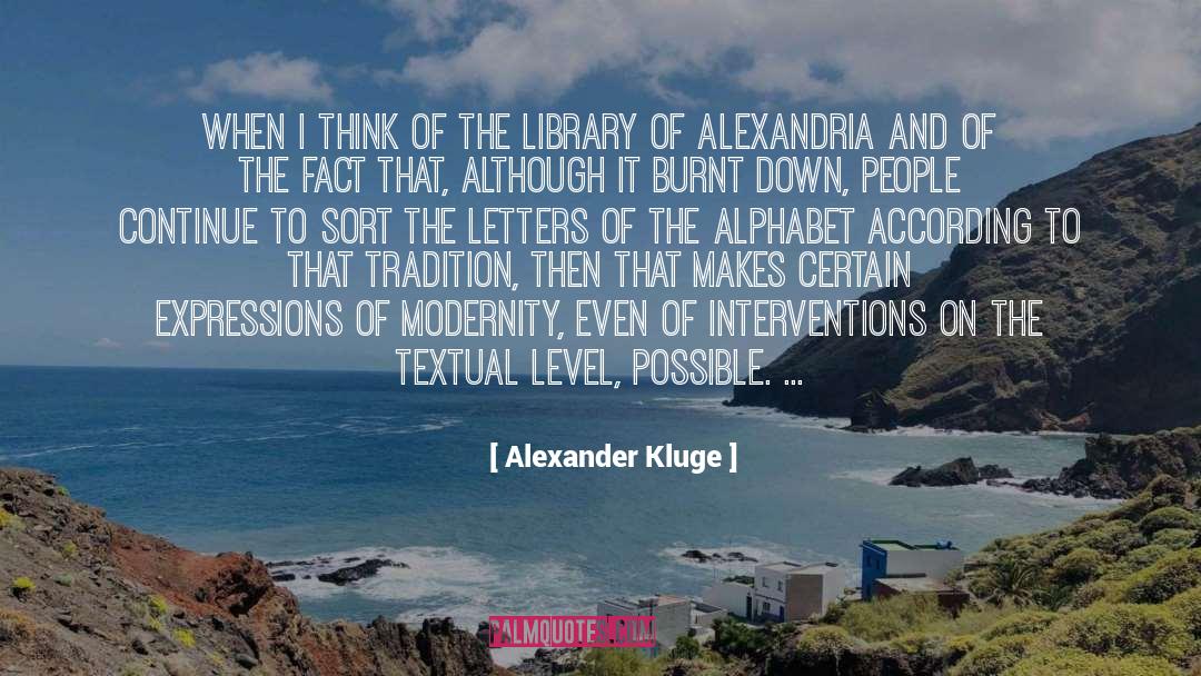 Alexandria quotes by Alexander Kluge