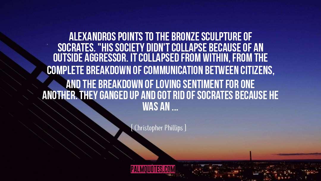 Alexandros quotes by Christopher Phillips
