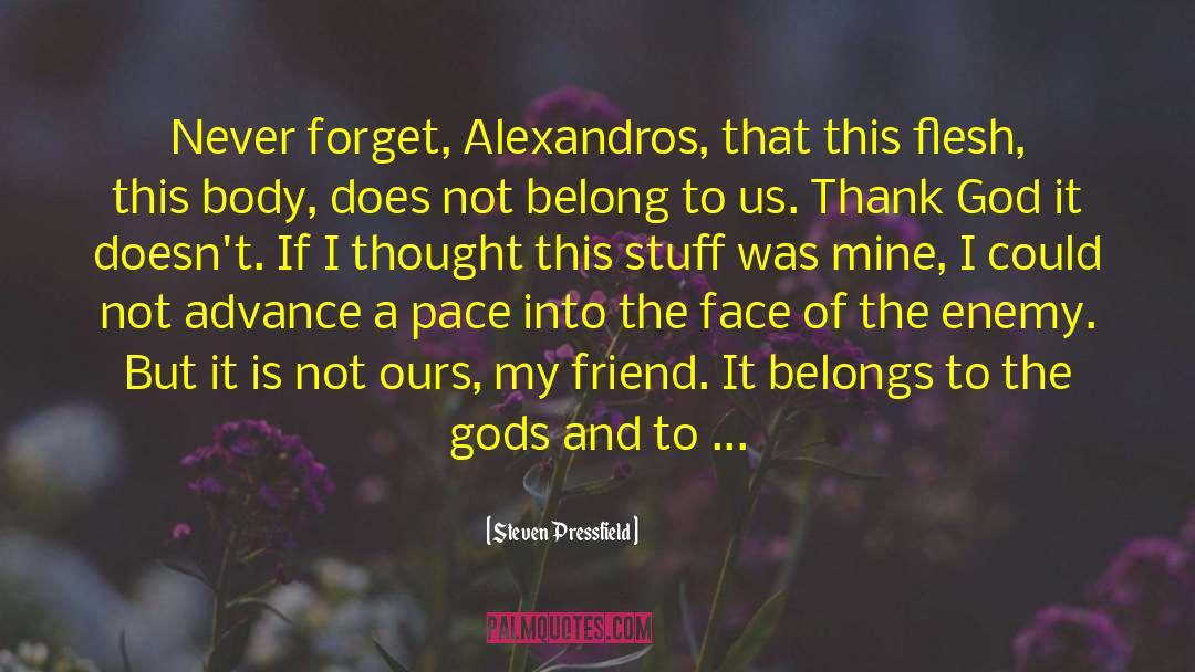 Alexandros quotes by Steven Pressfield