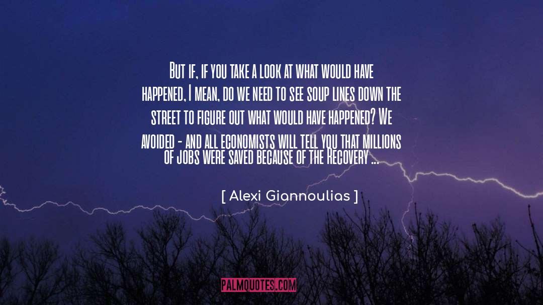 Alexi quotes by Alexi Giannoulias