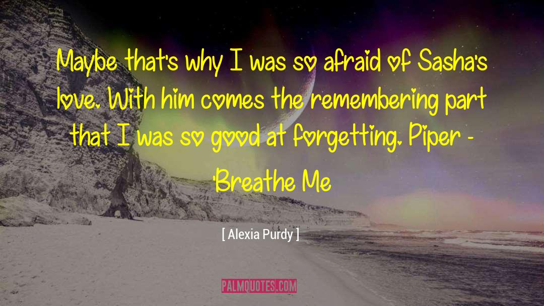 Alexia quotes by Alexia Purdy