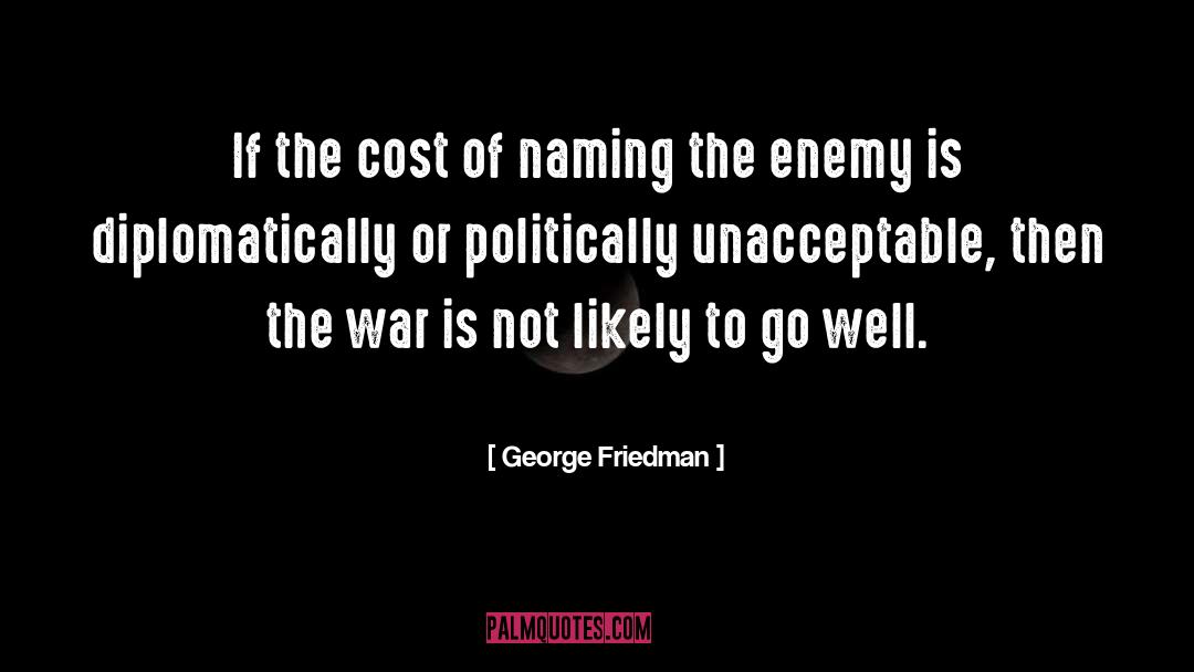 Alexii Friedman quotes by George Friedman