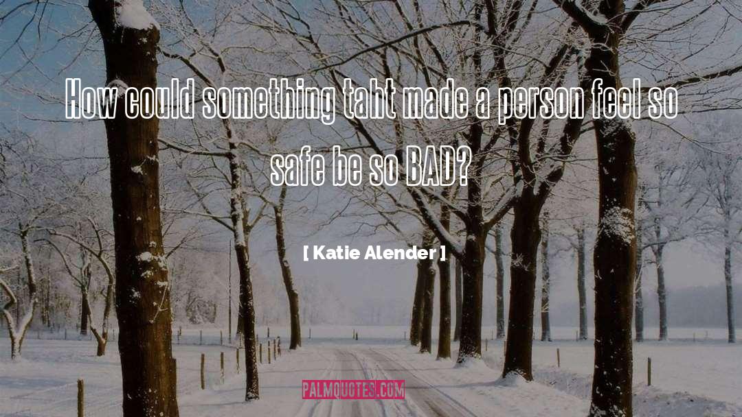 Alexis quotes by Katie Alender