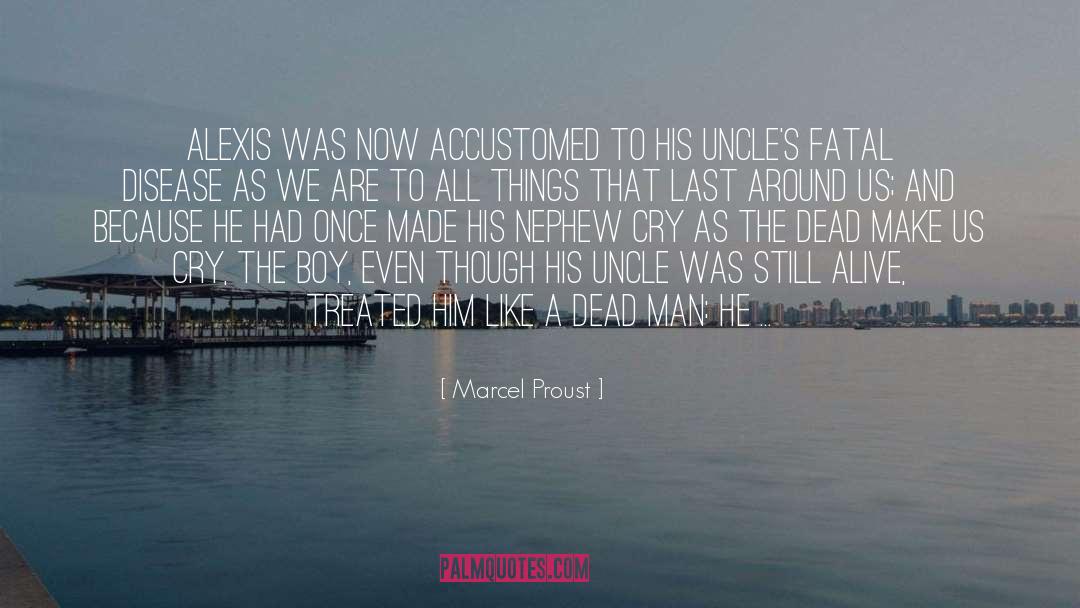 Alexis quotes by Marcel Proust