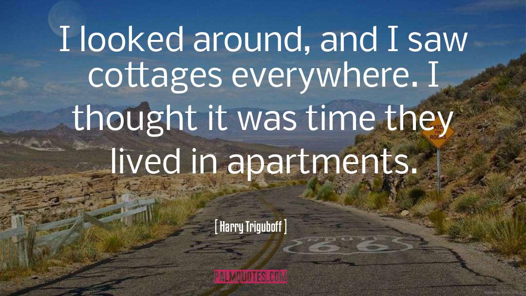 Alexor Apartments quotes by Harry Triguboff