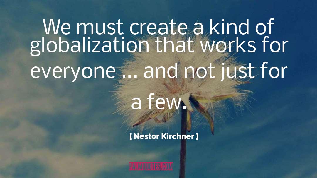 Alf Nestor quotes by Nestor Kirchner