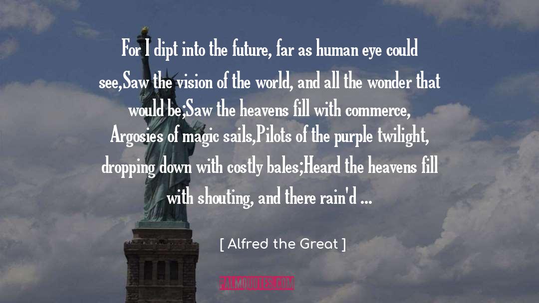 Alfred Cralle quotes by Alfred The Great