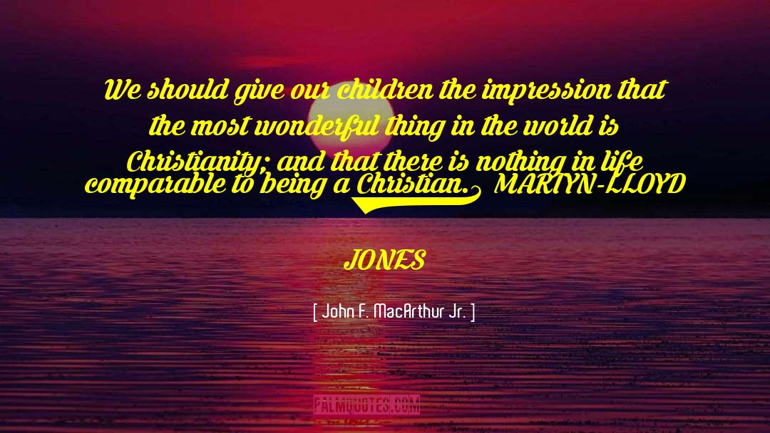 Alfred F Jones quotes by John F. MacArthur Jr.
