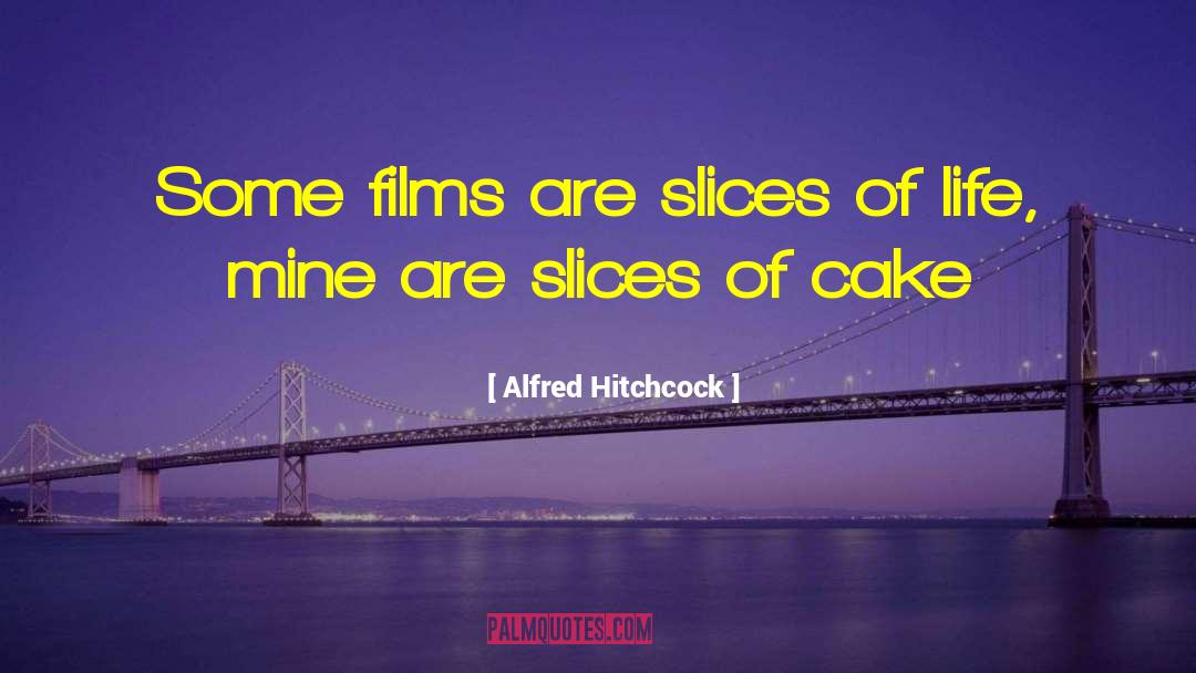 Alfred Hitchcock quotes by Alfred Hitchcock