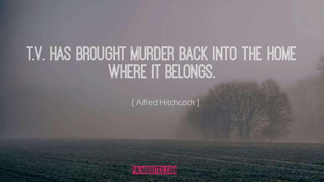Alfred Hitchcock quotes by Alfred Hitchcock