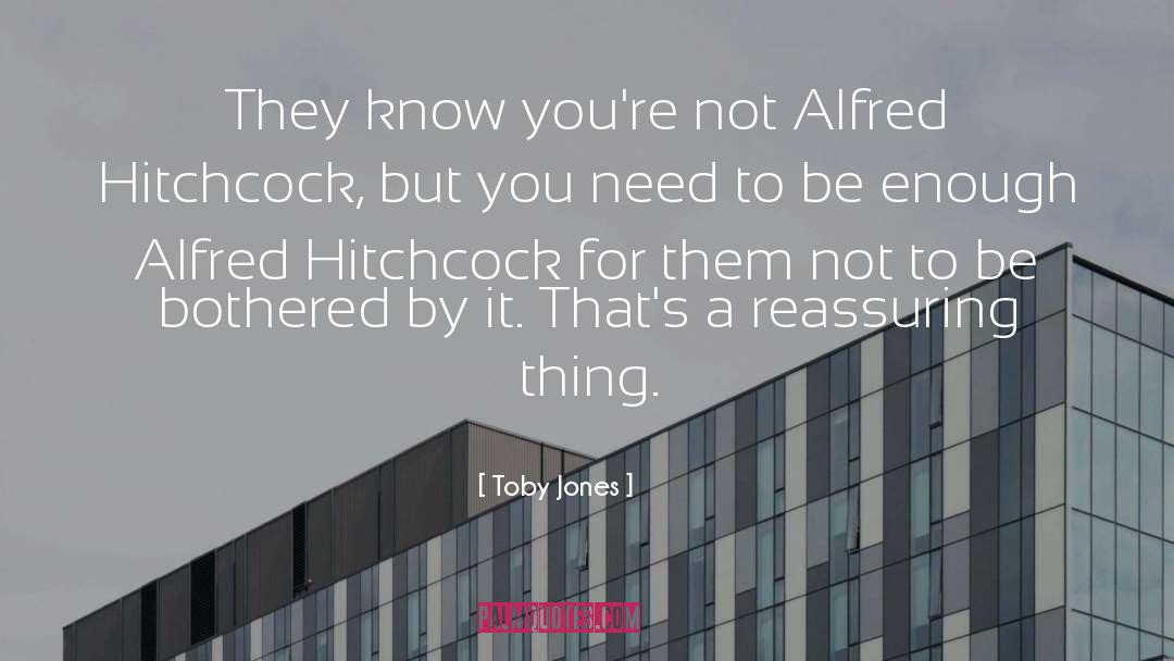 Alfred Hitchcock quotes by Toby Jones