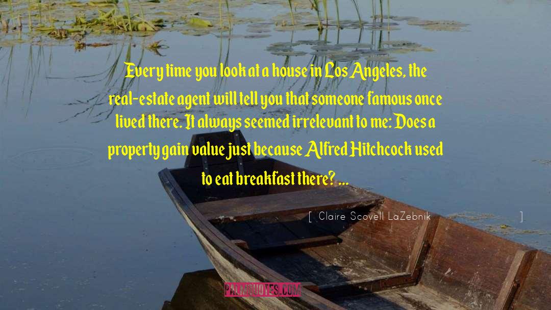 Alfred Hitchcock quotes by Claire Scovell LaZebnik