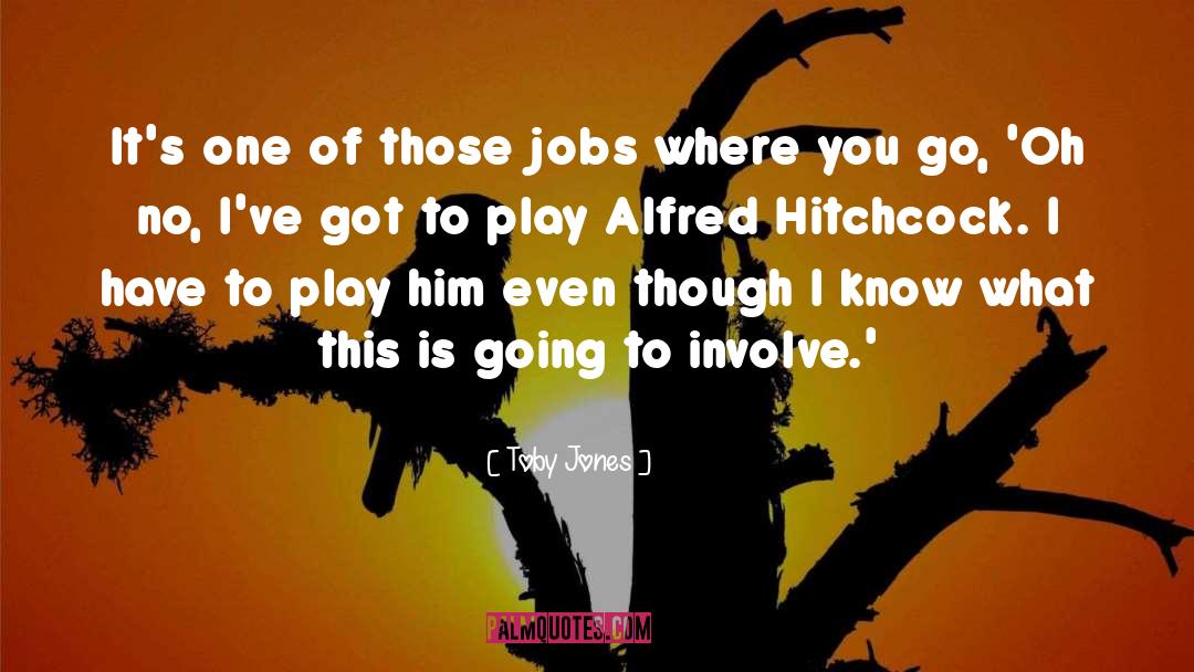 Alfred Hitchcock Spellbound quotes by Toby Jones
