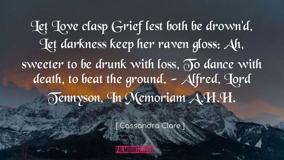 Alfred Lord Tennyson quotes by Cassandra Clare