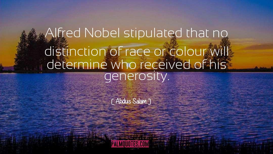 Alfred Nobel quotes by Abdus Salam