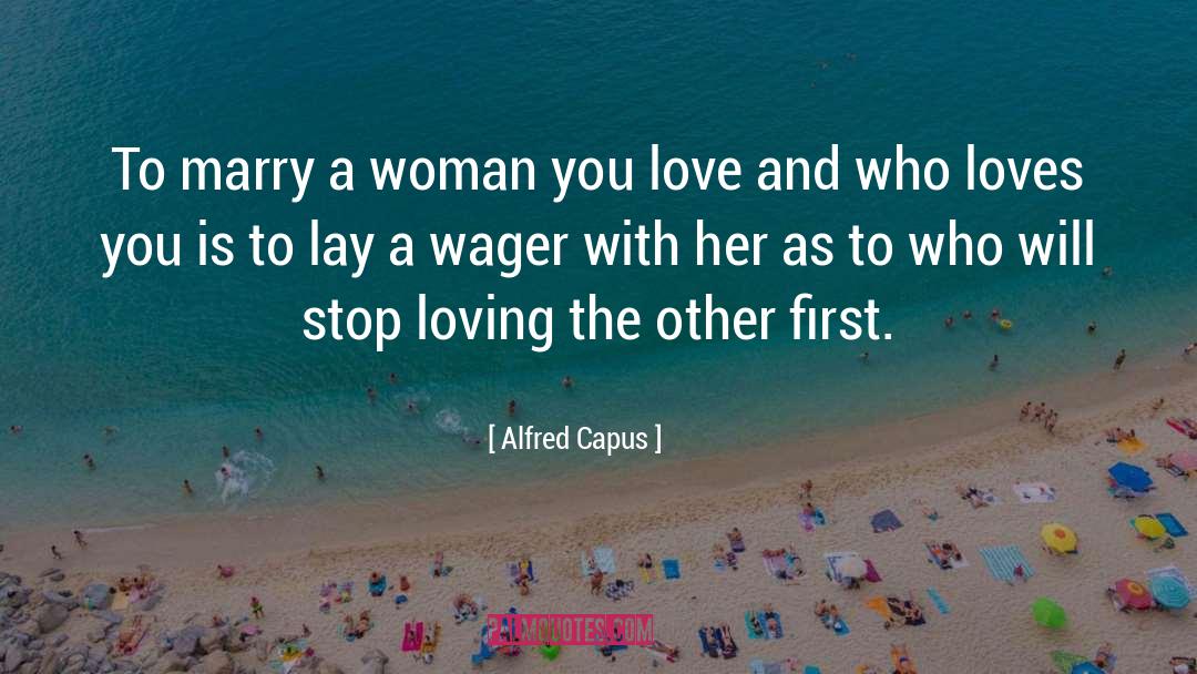 Alfred Noyes quotes by Alfred Capus