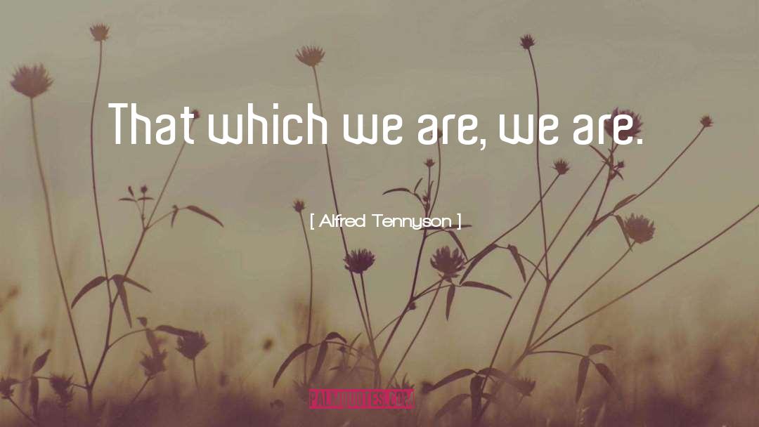 Alfred Tennyson quotes by Alfred Tennyson