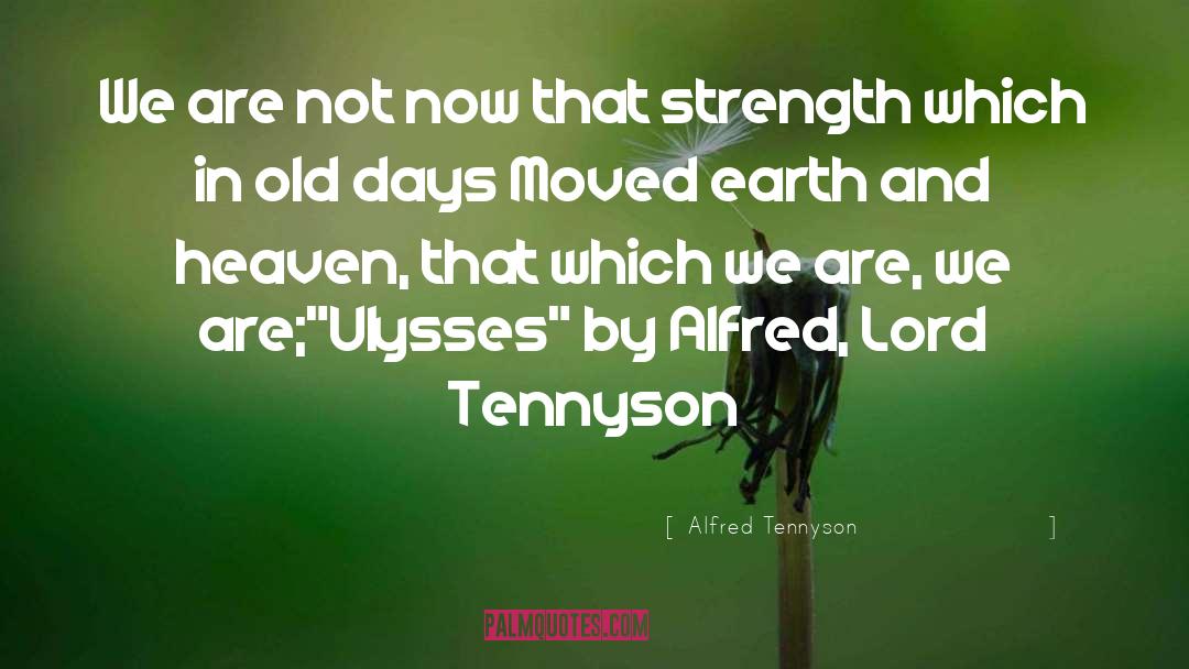 Alfred Tennyson quotes by Alfred Tennyson