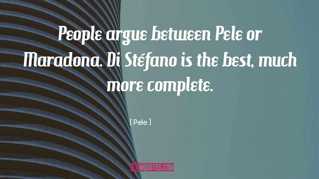 Alfredo Di Stefano quotes by Pele