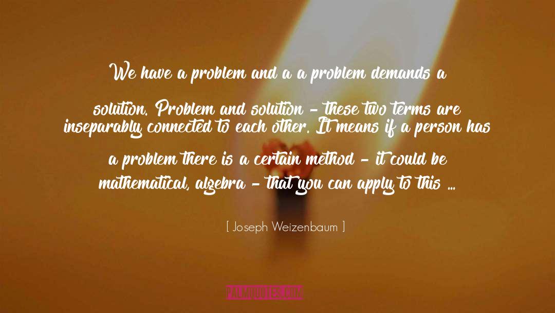 Algebra quotes by Joseph Weizenbaum