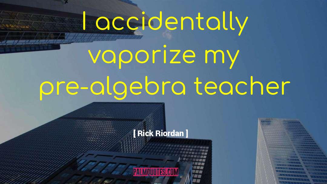 Algebra quotes by Rick Riordan
