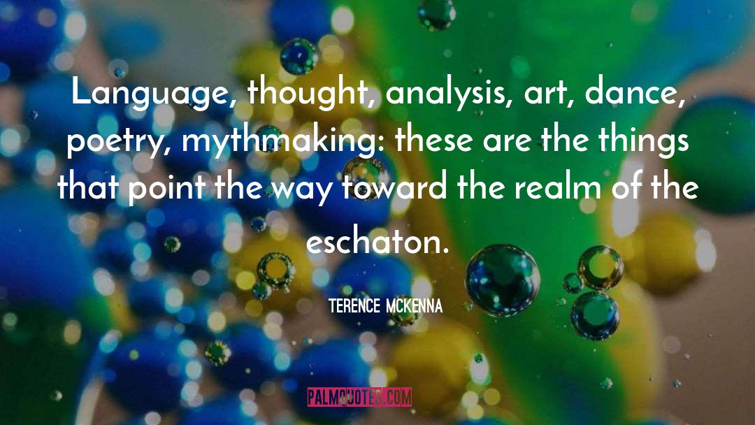 Algebraic Analysis quotes by Terence McKenna