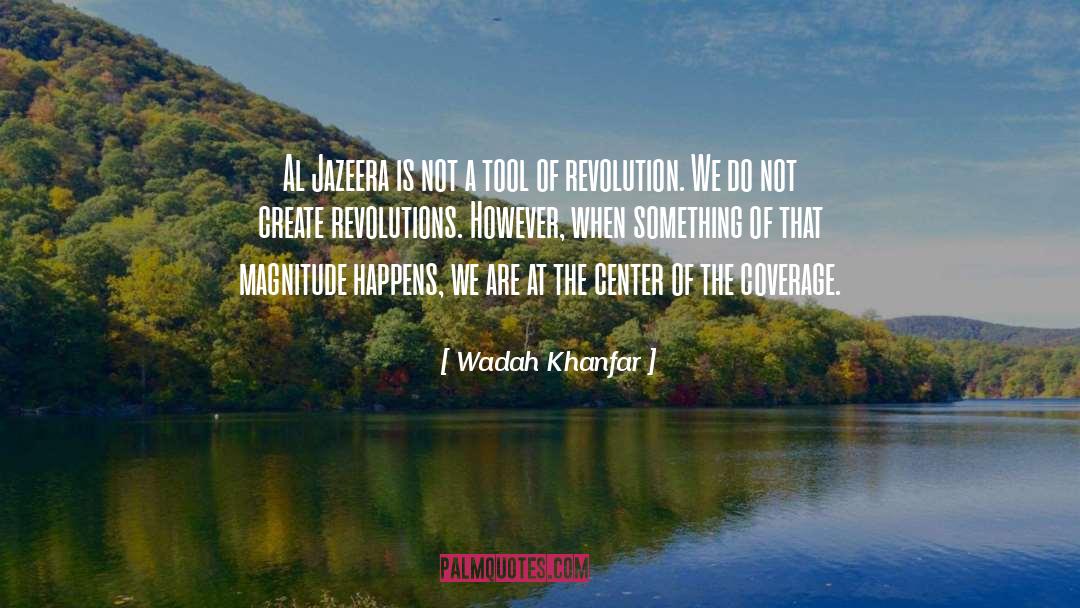 Algerian Revolution quotes by Wadah Khanfar