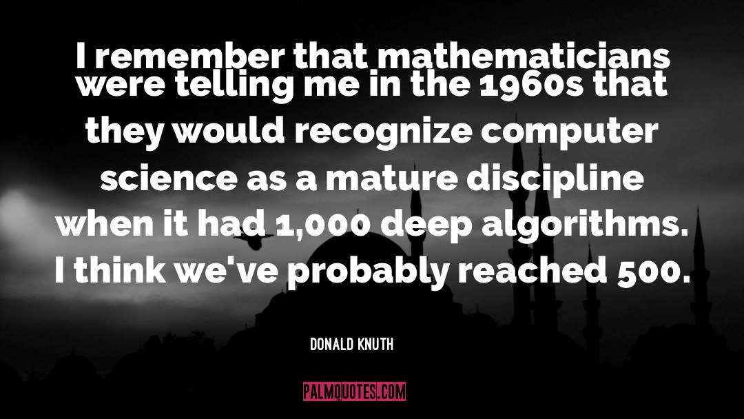 Algorithms quotes by Donald Knuth