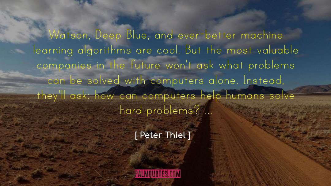 Algorithms quotes by Peter Thiel