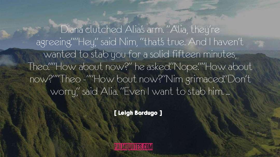 Alia quotes by Leigh Bardugo