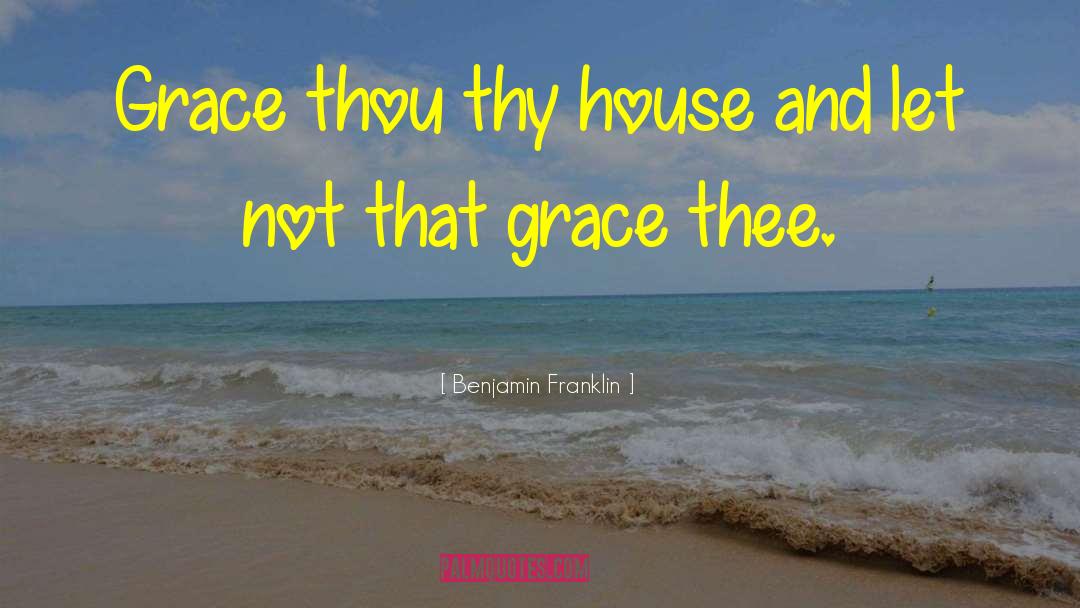 Alias Grace quotes by Benjamin Franklin