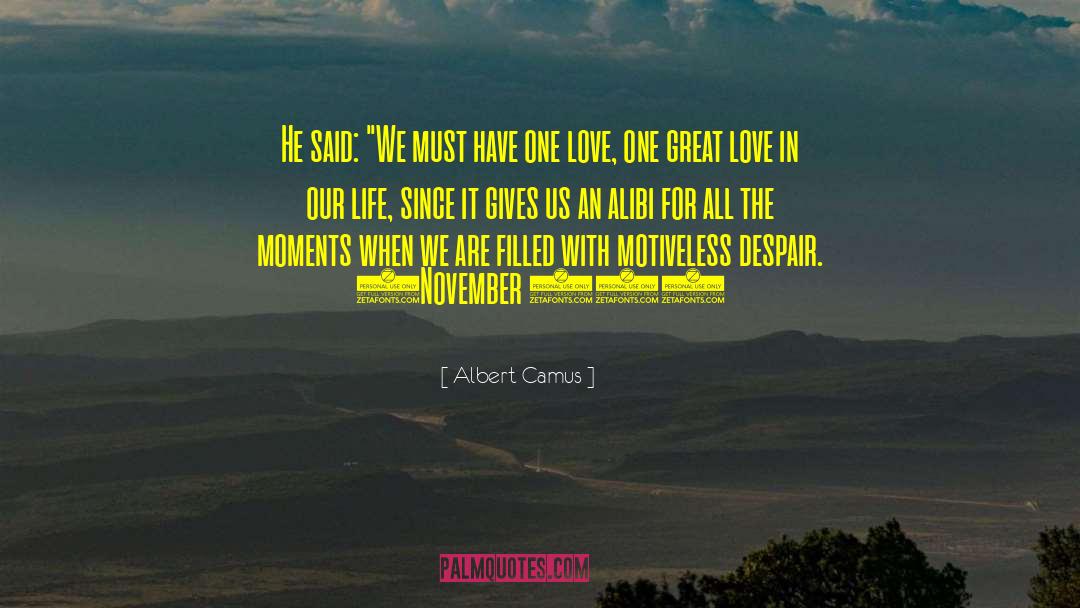 Alibi quotes by Albert Camus