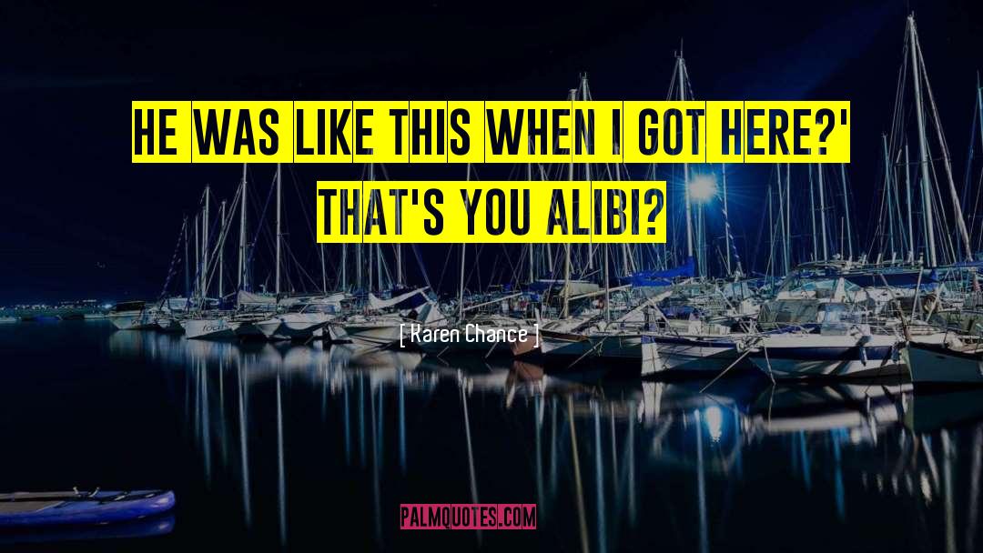 Alibi quotes by Karen Chance