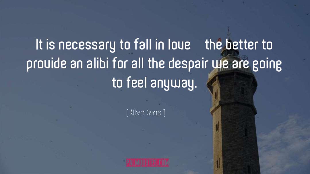 Alibi quotes by Albert Camus