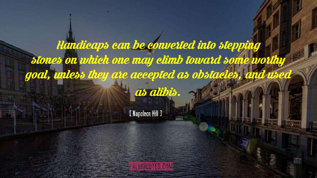 Alibis quotes by Napoleon Hill