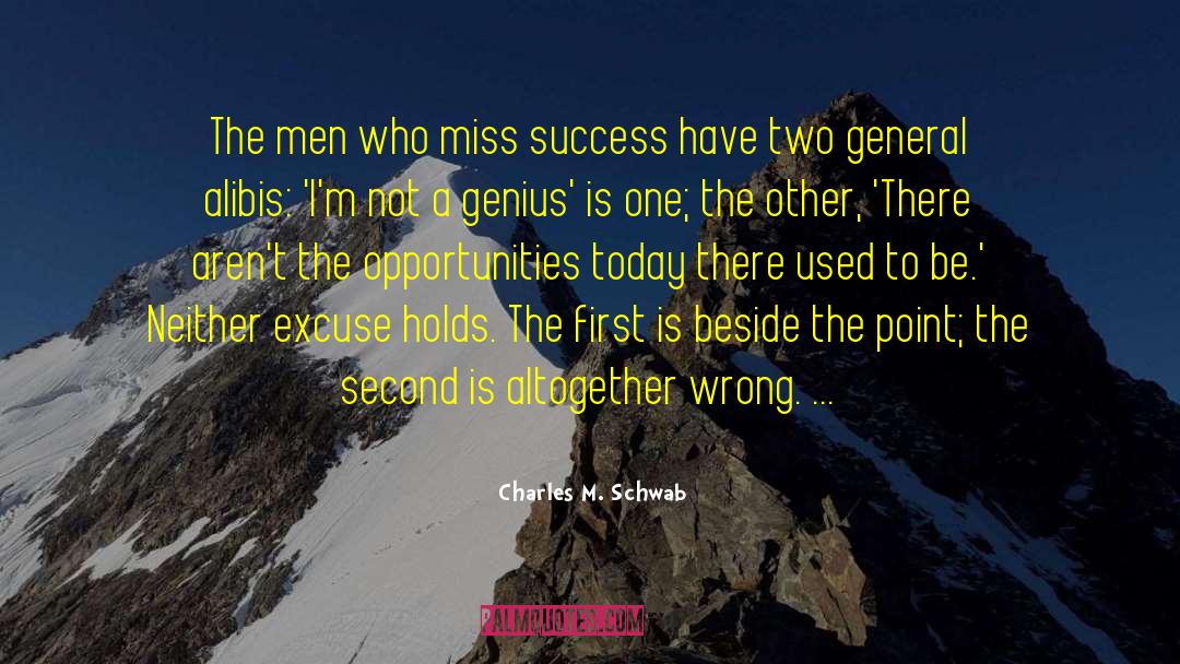 Alibis quotes by Charles M. Schwab